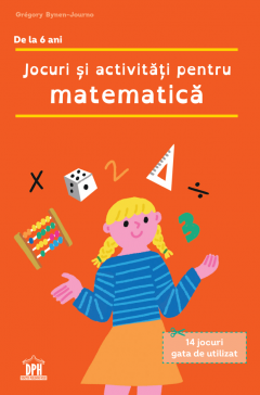 Jocuri si activitati pentru matematica
