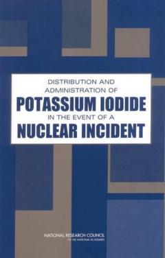 Coperta cărții Distribution and Administration of Potassium Iodide in the Event of a Nuclear Incident