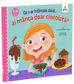 Ce s-ar intampla daca ai manca doar ciocolata?