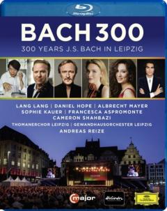 Bach 300: 300 Years J.S. Bach in Leipzig (Blu-ray)