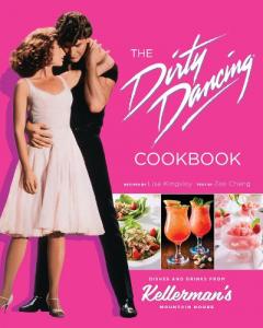 Coperta cărții Dirty Dancing Cookbook