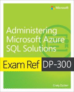 Coperta cărții Exam Ref DP-300 Administering Microsoft Azure SQL Solutions