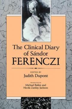 Clinical Diary of Sandor Ferenczi