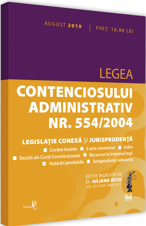 Legea contenciosului administrativ nr. 554/2004 - legislatie conexa si jurisprudenta