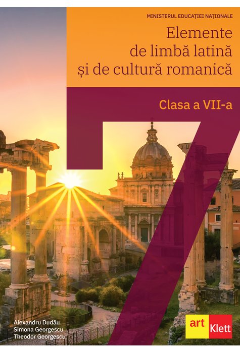Elemente de limba latina si de cultura romanica – manual pentru clasa a VII-a