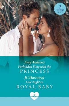 Coperta cărții Forbidden Fling With The Princess / One Night To Royal Baby