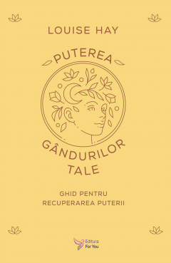 Puterea gandurilor tale