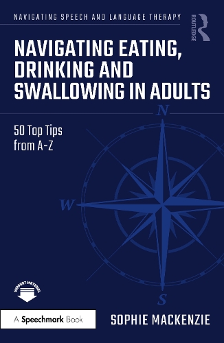 Navigating Eating, Drinking and Swallowing in Adults - Sophie MacKenzie