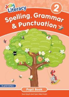 Spelling, Grammar & Punctuation Pupil Book 2 - Sue Lloyd, Sara Wernham