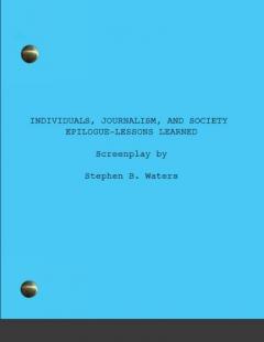 Individuals, Journalism, and Society: Epilogue-Lessons learned
