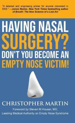 Coperta cărții Having Nasal Surgery? Don't You Become An Empty Nose Victim!
