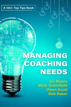 Managing your Coaching Needs