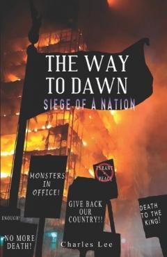The Way To Dawn: Siege of a Nation