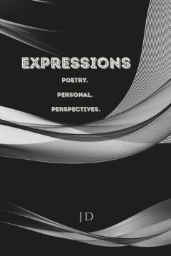 Expressions Poetry. Personal. Perspectives.