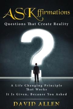 Coperta cărții ASKffirmations: Questions That Create Reality