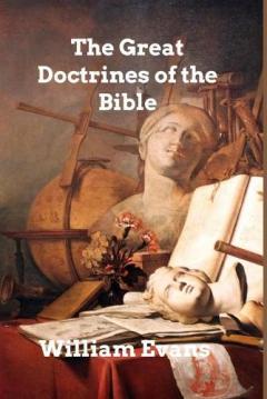 Coperta cărții The Great Doctrines of the Bible