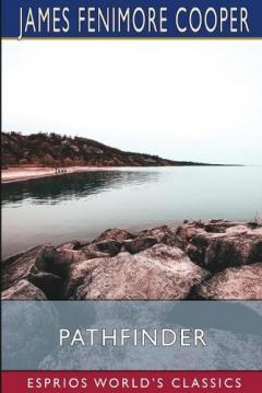 Pathfinder (Esprios Classics): or, The Inland Sea