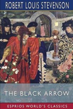 The Black Arrow (Esprios Classics)