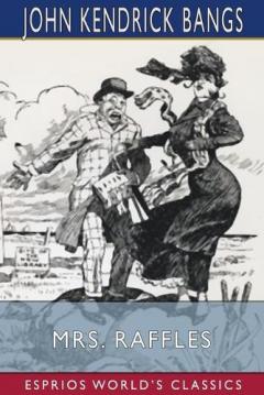 Coperta cărții Mrs. Raffles (Esprios Classics): Illustrated by Albert Levering