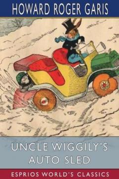 Coperta cărții Uncle Wiggily's Auto Sled (Esprios Classics)