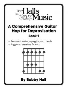 Coperta cărții The Halls of Music Comprehensive Guitar Map Book 1: Pentatonic, blues, major and minor scales, arpeggios, chords
