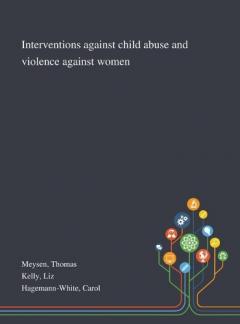 Coperta cărții Interventions Against Child Abuse and Violence Against Women