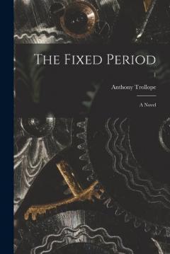 The Fixed Period: a Novel; 1