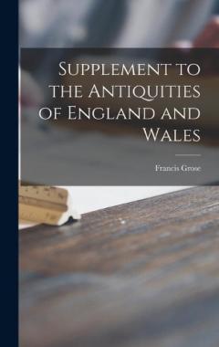 Coperta cărții Supplement to the Antiquities of England and Wales