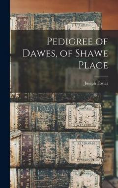 Coperta cărții Pedigree of Dawes, of Shawe Place