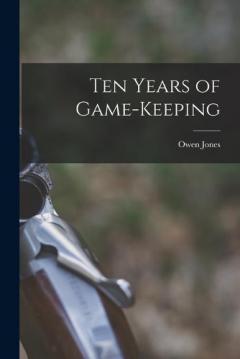 Coperta cărții Ten Years of Game-keeping