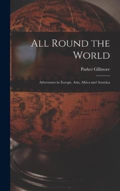 Coperta cărții All Round the World [microform]: Adventures in Europe, Asia, Africa and America