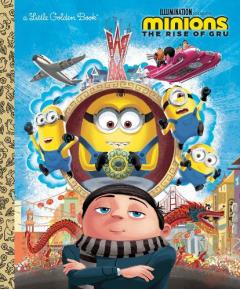 Coperta cărții Minions: The Rise of Gru Little Golden Book