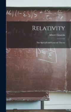 Relativity: The Special and General Theory
