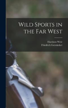 Coperta cărții Wild Sports in the far West