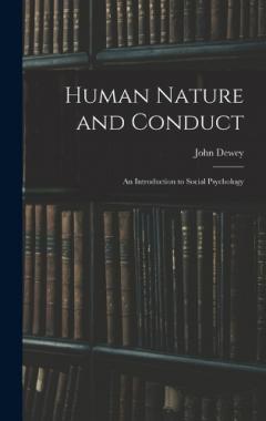 Coperta cărții Human Nature and Conduct: An Introduction to Social Psychology