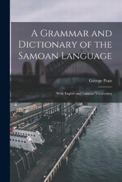 Coperta cărții A Grammar and Dictionary of the Samoan Language: With English and Samoan Vocabulary