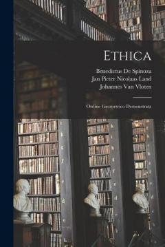 Ethica: Ordine Geometrico Demonstrata