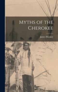 Coperta cărții Myths of the Cherokee