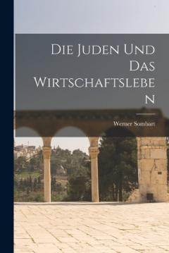 Die Juden und das Wirtschaftsleben