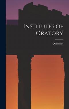 Coperta cărții Institutes of Oratory