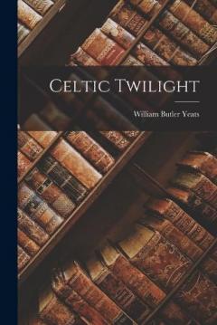 Coperta cărții Celtic Twilight