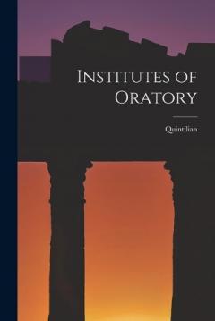 Coperta cărții Institutes of Oratory