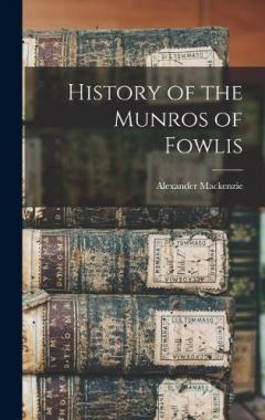 Coperta cărții History of the Munros of Fowlis
