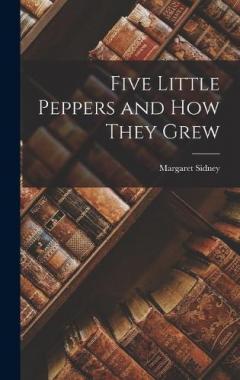 Coperta cărții Five Little Peppers and How They Grew