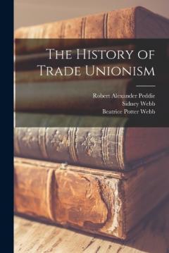 Coperta cărții The History of Trade Unionism