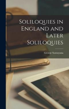 Coperta cărții Soliloquies in England and Later Soliloquies