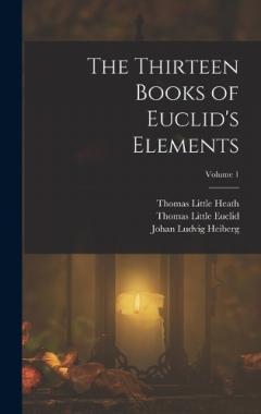 Coperta cărții The Thirteen Books of Euclid's Elements; Volume 1