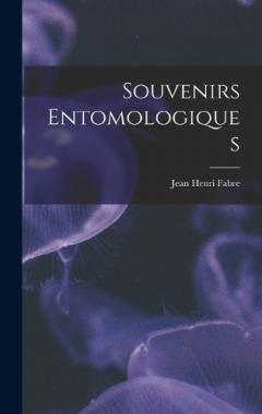 Souvenirs Entomologiques