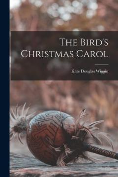 Coperta cărții The Bird's Christmas Carol