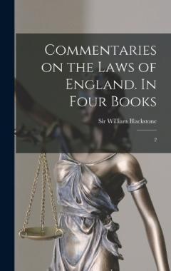 Commentaries on the Laws of England. In Four Books: 2